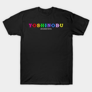 Yoshinobu - Splendid Faith. T-Shirt